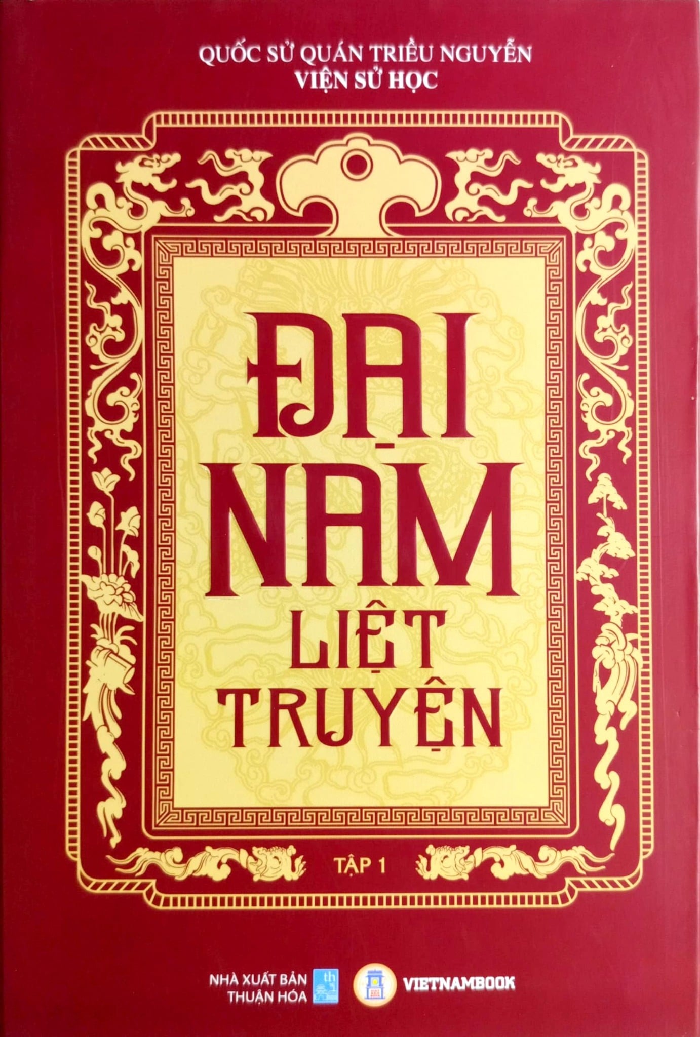 Đại Nam Liệt Truyện (Bộ 7 Tập) - Quốc Sử Quán Triều Nguyễn