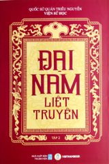 Đại Nam Liệt Truyện (Bộ 7 Tập) - Quốc Sử Quán Triều Nguyễn