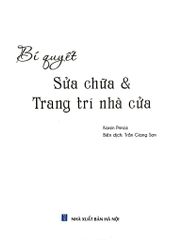 Bí Quyết Sửa Chữa Và Trang Trí Nhà Cửa (Sách In Màu) - Karen Prince
