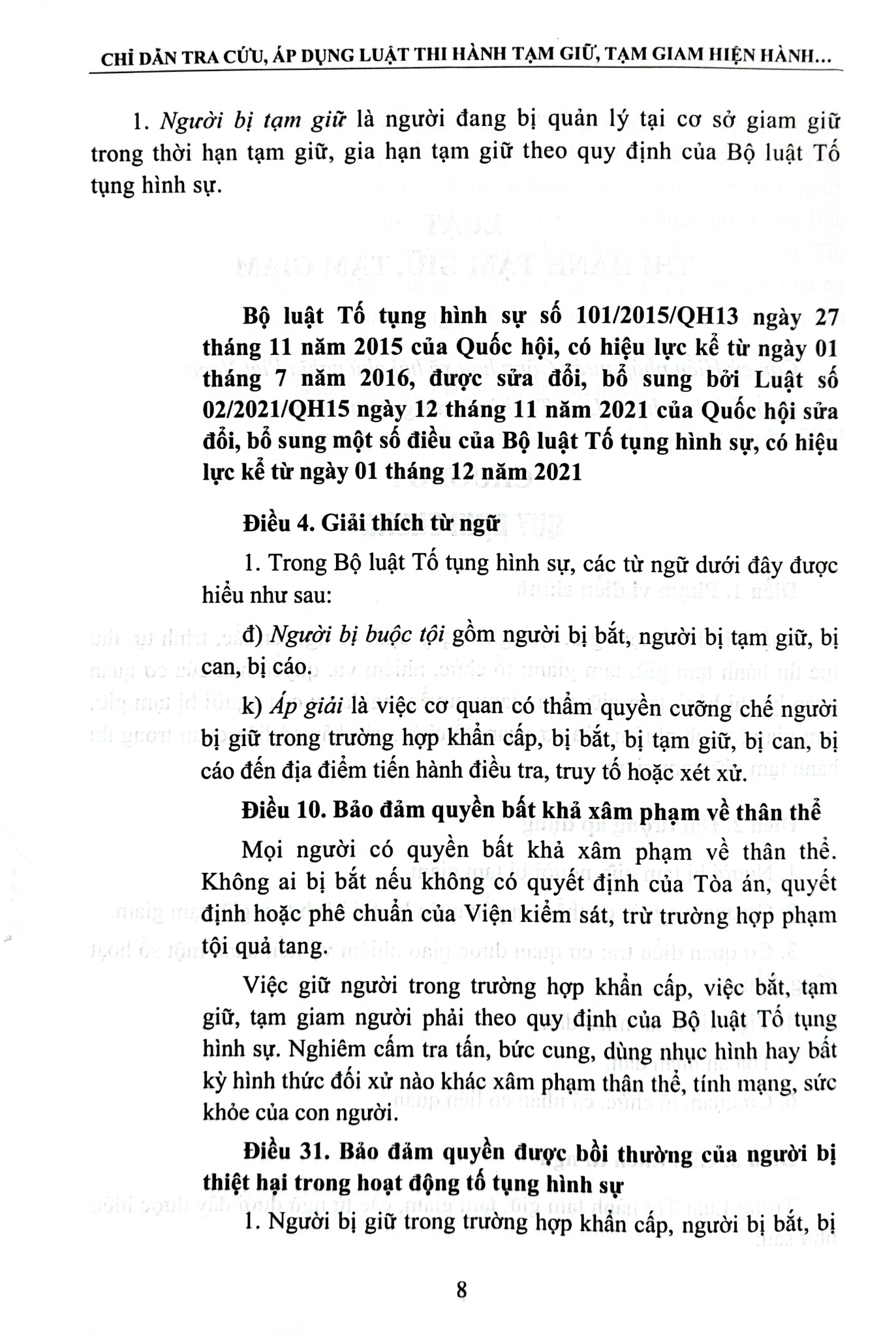 Chỉ Dẫn Tra Cứu, Áp Dụng Luật Thi Hành Tạm Giữ, Tạm Giam Hiện Hành Góp Phần Thực Hiện Nguyên Tắc Hiến Định "Công Nhận, Tôn Trọng, Bảo Vệ Và Bảo Đảm Quyền Con Người"
