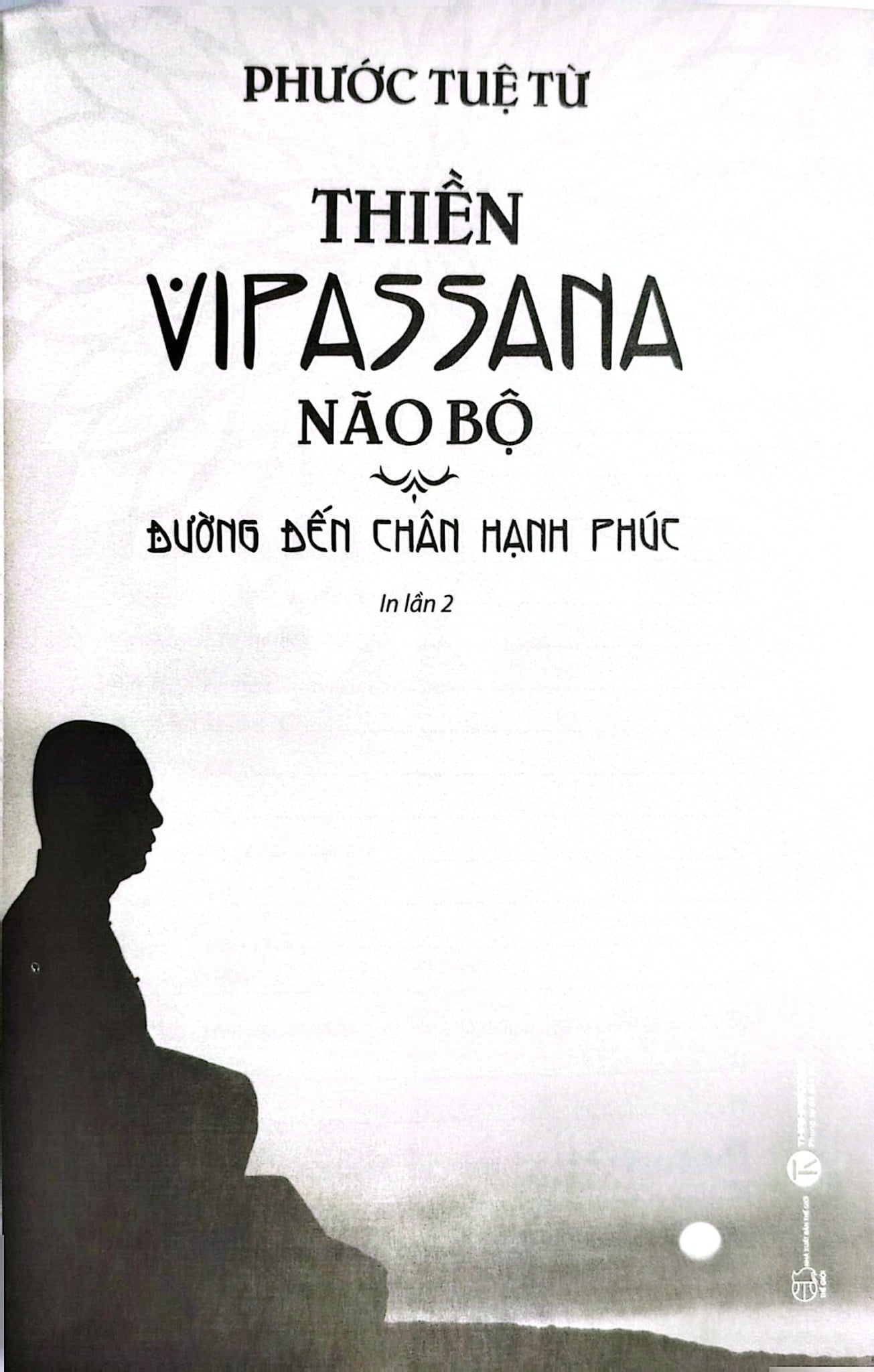Thiền Vipassana Não Bộ - Phước Tuệ Từ