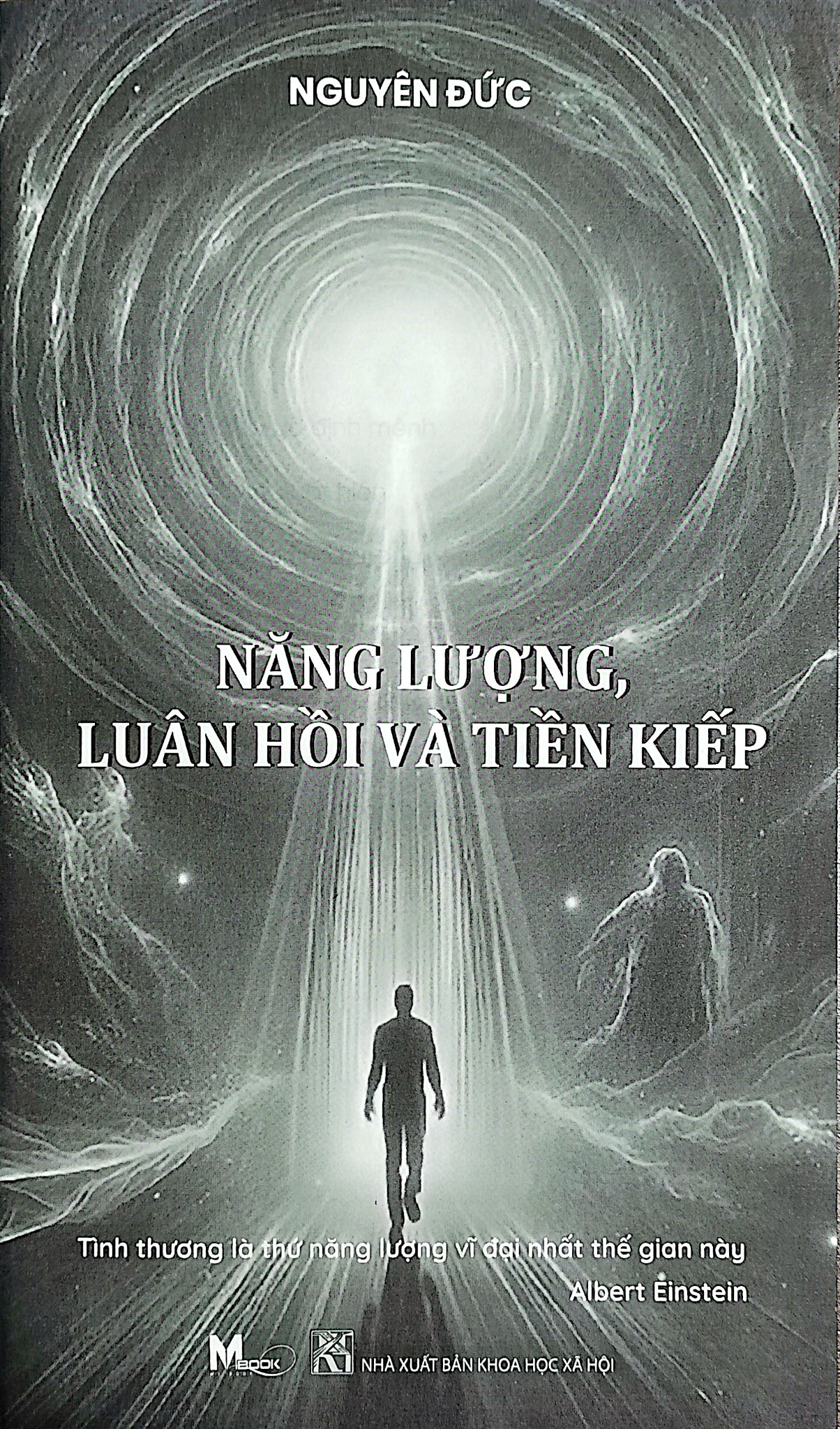 Năng Lượng, Luân Hồi Và Tiền Kiếp - Nguyên Đức