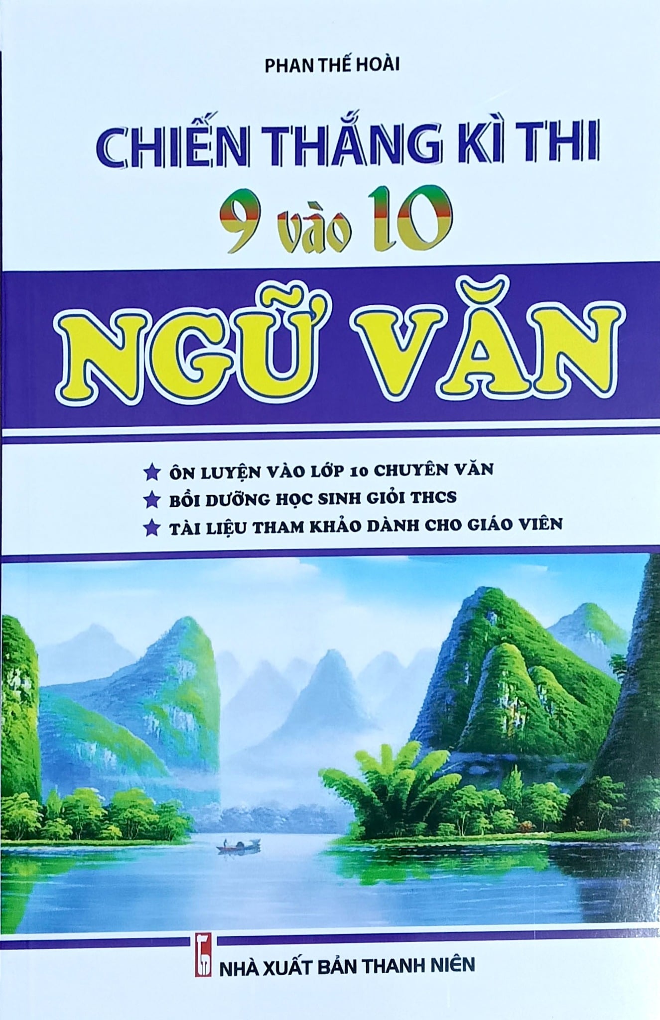 Chiến Thắng Kì Thi 9 Vào 10 Ngữ Văn - Phan Thế Hoài