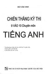 Chiến Thắng Kì Thi 9 Vào 10 Chuyên Môn Tiếng Anh - Bùi Văn Vinh