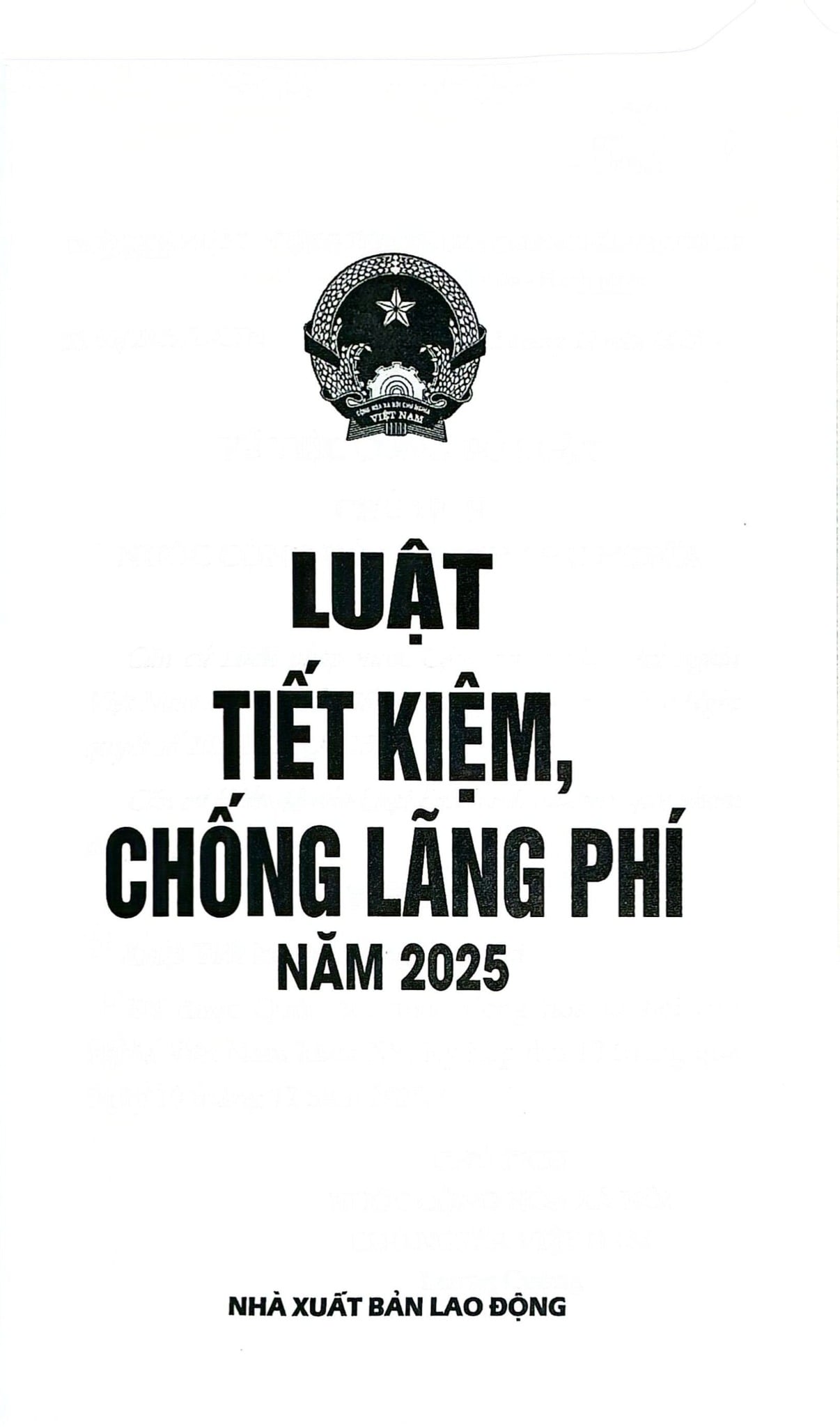 Luật Tiết Kiệm, Chống Lãng Phí Năm 2025 (NXBLĐ) - Quốc Hội
