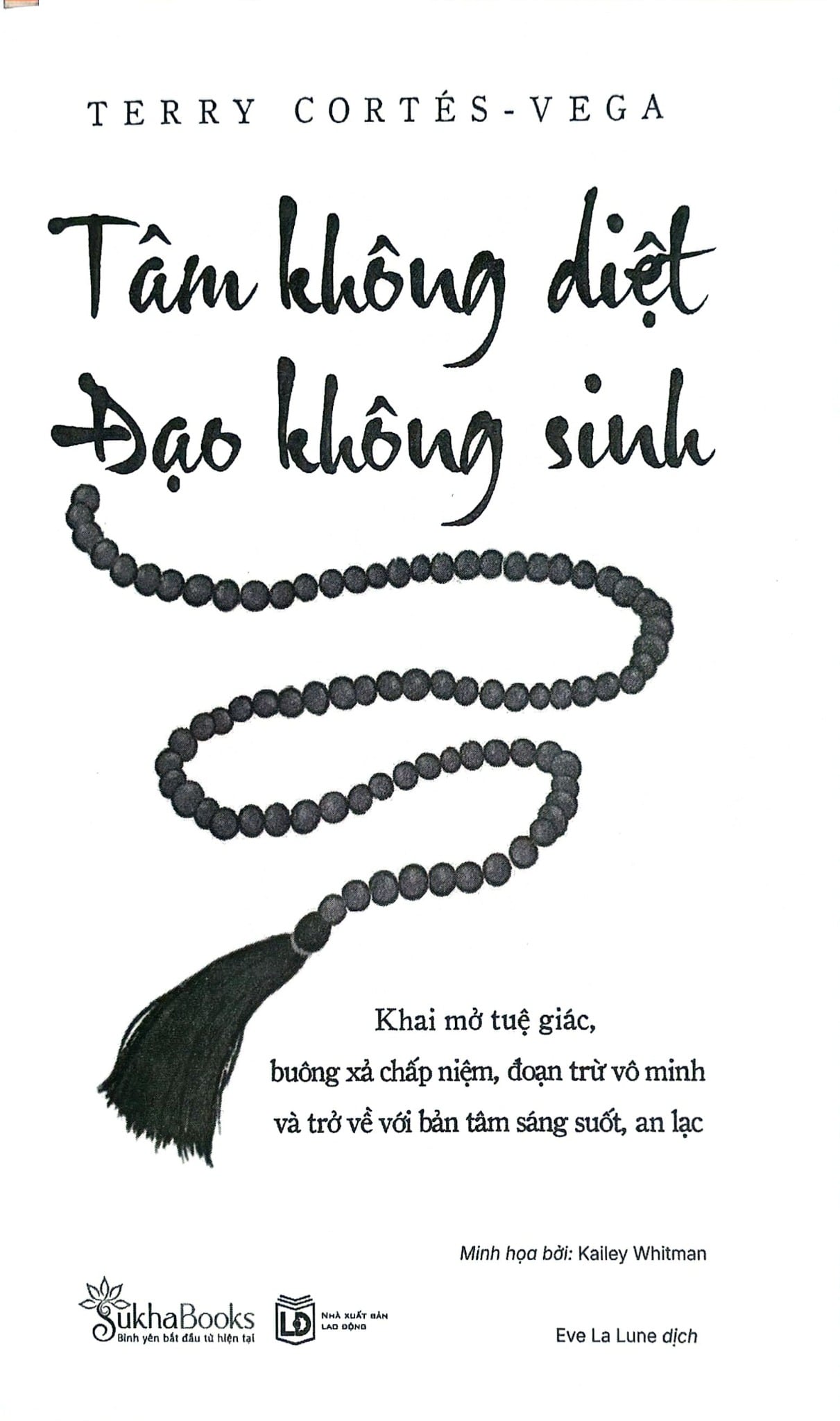 Tâm Không Diệt - Đạo Không Sinh -  
Terry Cortés-Vega
