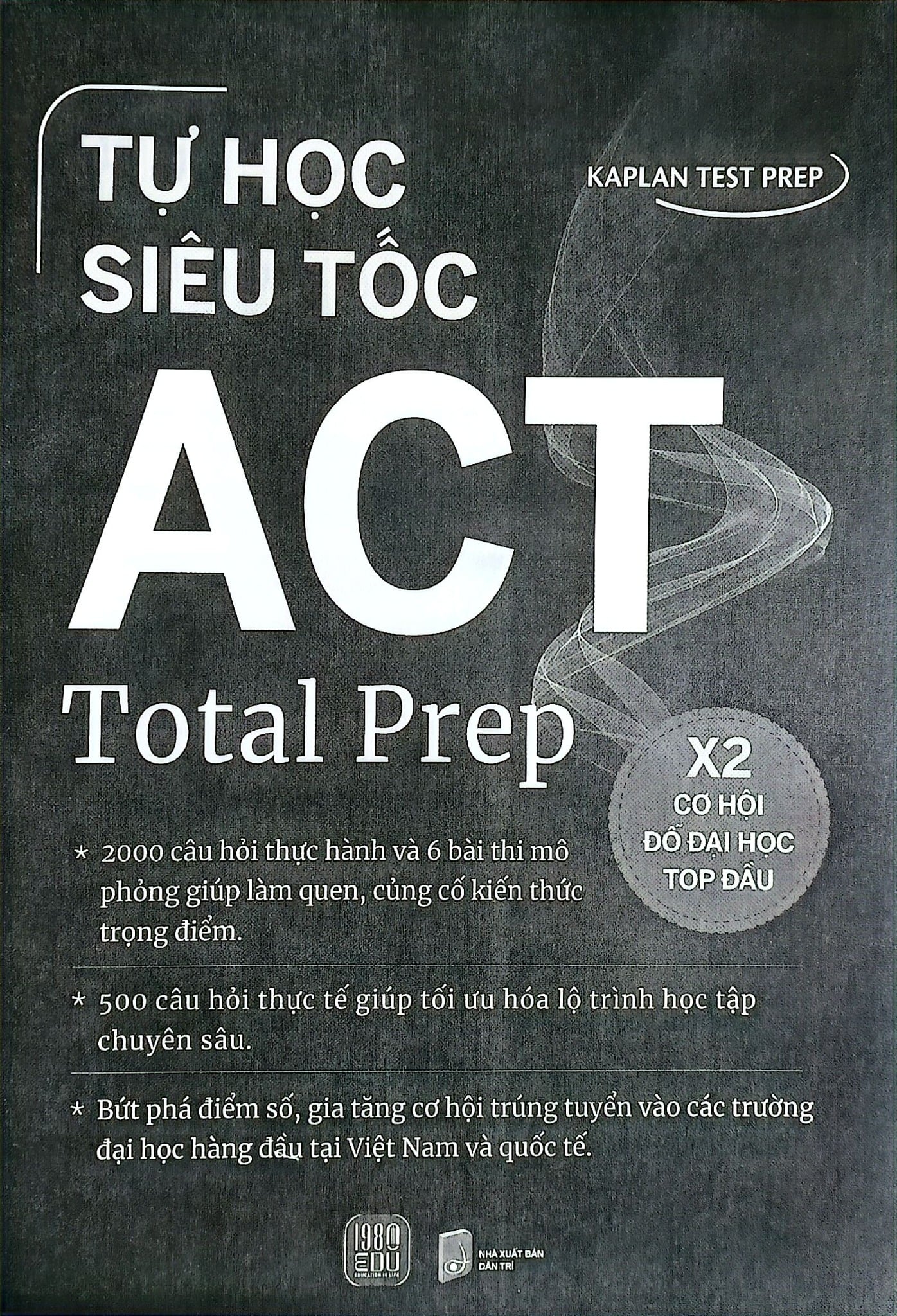 Tự Học Siêu Tốc - ACT Total Prep - Kaplan Test Prep