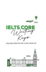 Combo 3 Cuốn Ielts Core ( Vocab Bank + Speaking Topics + Writing Keys )