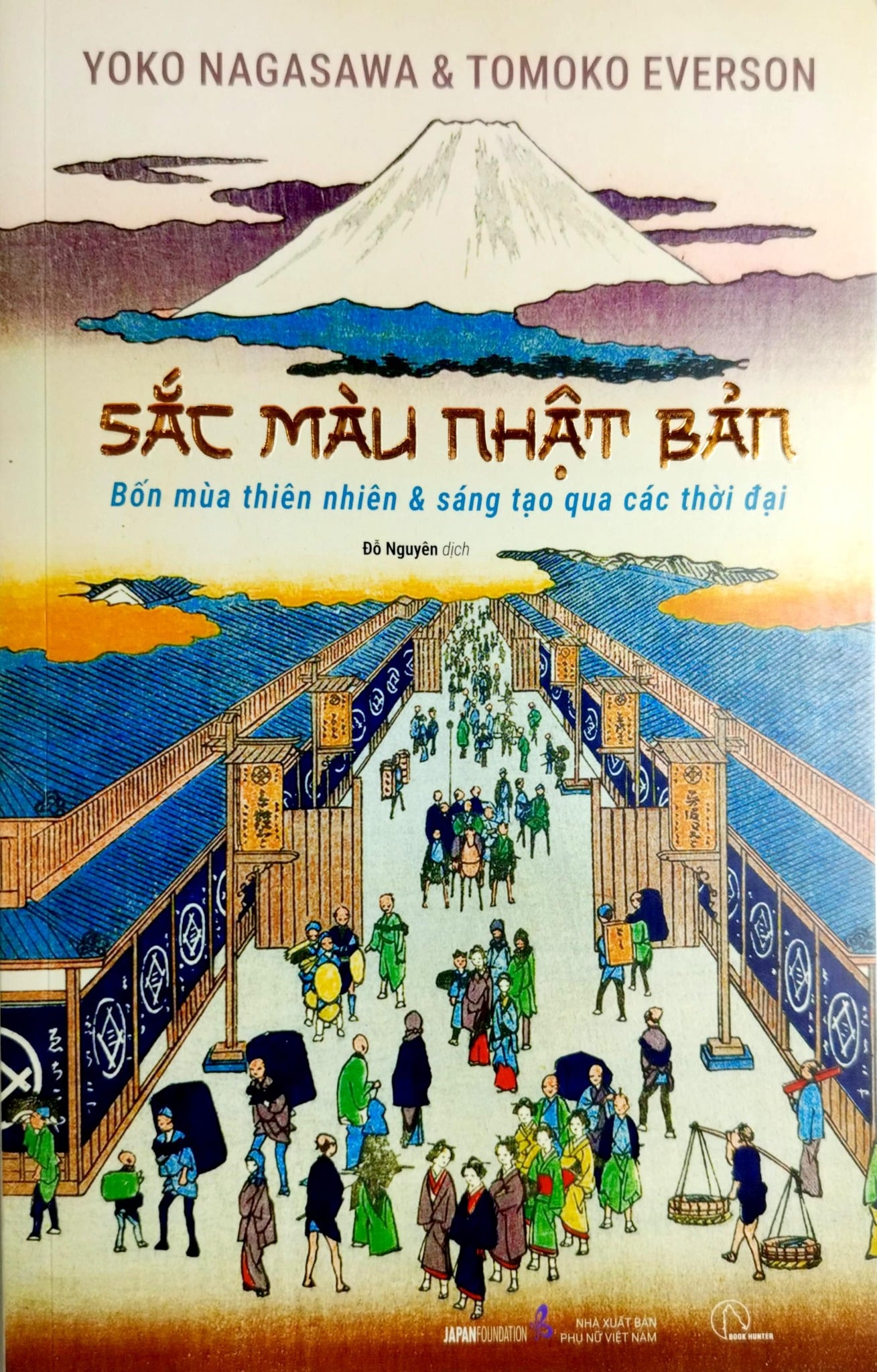 Sắc Màu Nhật Bản - Bốn Mùa Thiên Nhiên Và Sáng Tạo Qua Các Thời Đại - Yoko Nagasawa, Tomoko Everson