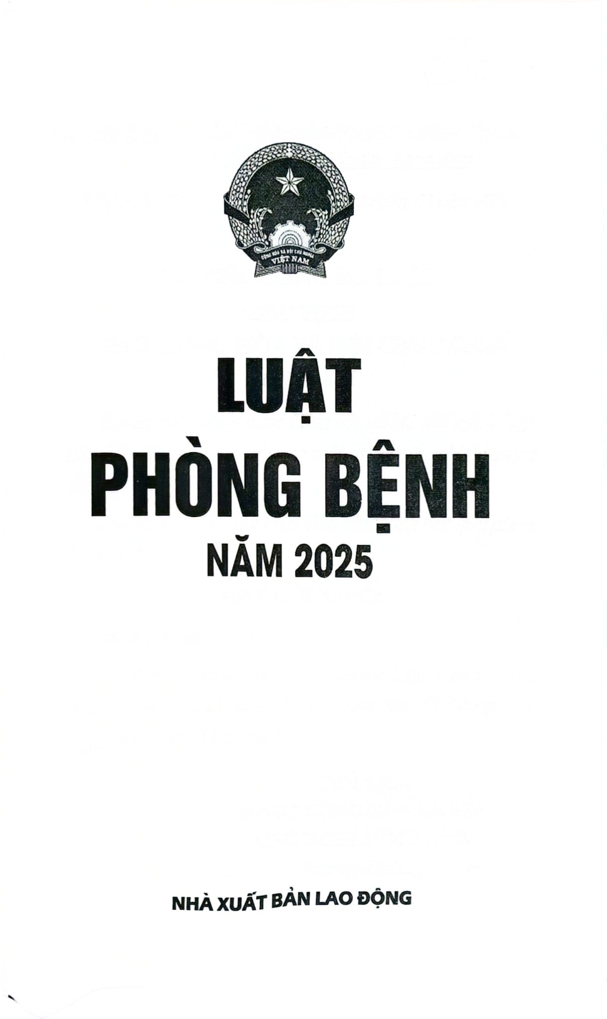 Luật Phòng Bệnh Năm 2025 (NXBLĐ) - Quốc Hội