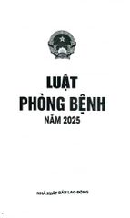 Luật Phòng Bệnh Năm 2025 (NXBLĐ) - Quốc Hội