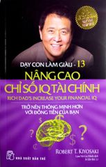 Combo Trọn Bộ 13 Quyển Dạy Con Làm Giàu (Cha Giàu Cha Nghèo) - KHÔNG HỘP - Robert T. Kiyosaki