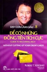Combo Trọn Bộ 13 Quyển Dạy Con Làm Giàu (Cha Giàu Cha Nghèo) - KHÔNG HỘP - Robert T. Kiyosaki