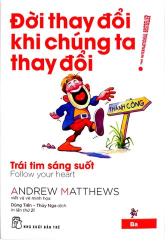 Combo Đời Thay Đổi Khi Chúng Ta Thay Đổi ( Trọn Bộ 7 Tập ) - Andrew Matthews