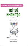  Chuyên Gia Nhí Khám Phá Công Nghệ Mới - Trí Tuệ Nhân Tạo - Nhiều Tác Giả 