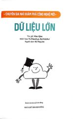 Chuyên Gia Nhí Khám Phá Công Nghệ Mới - Dữ Liệu Lớn - Nhiều Tác Giả