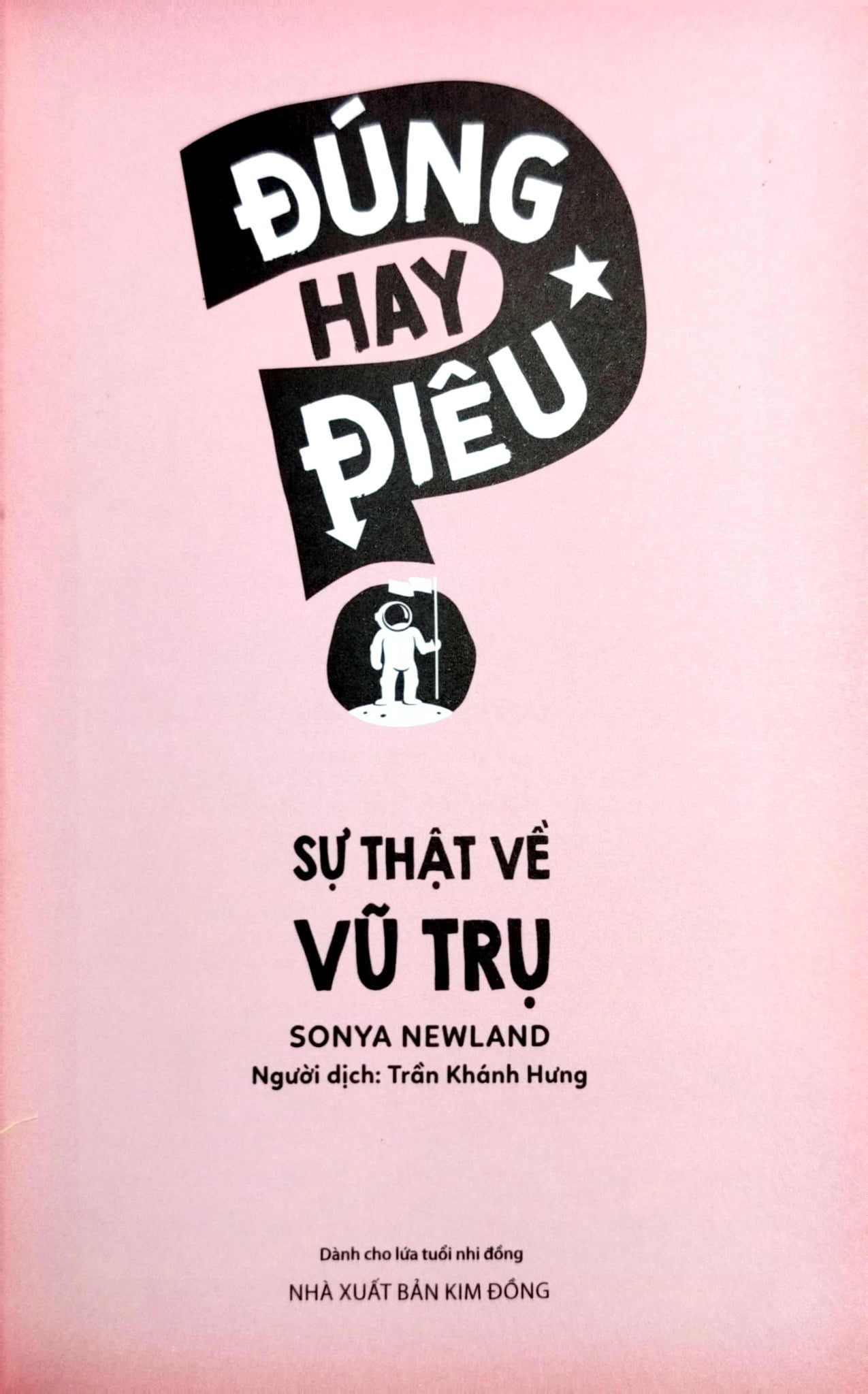 Đúng Hay Điêu - Sự Thật Về Vũ Trụ - Sonya Newland