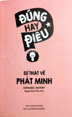 Đúng Hay Điêu - Sự Thật Về Phát Minh - Annabel Savery