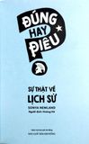  Đúng Hay Điêu - Sự Thật Về Lịch Sử - Sonya Newland 