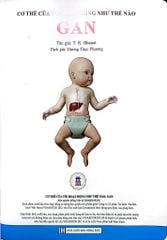 Cơ Thể Của Tôi Hoạt Động Như Thế Nào- Gan - T.R.Bhanot