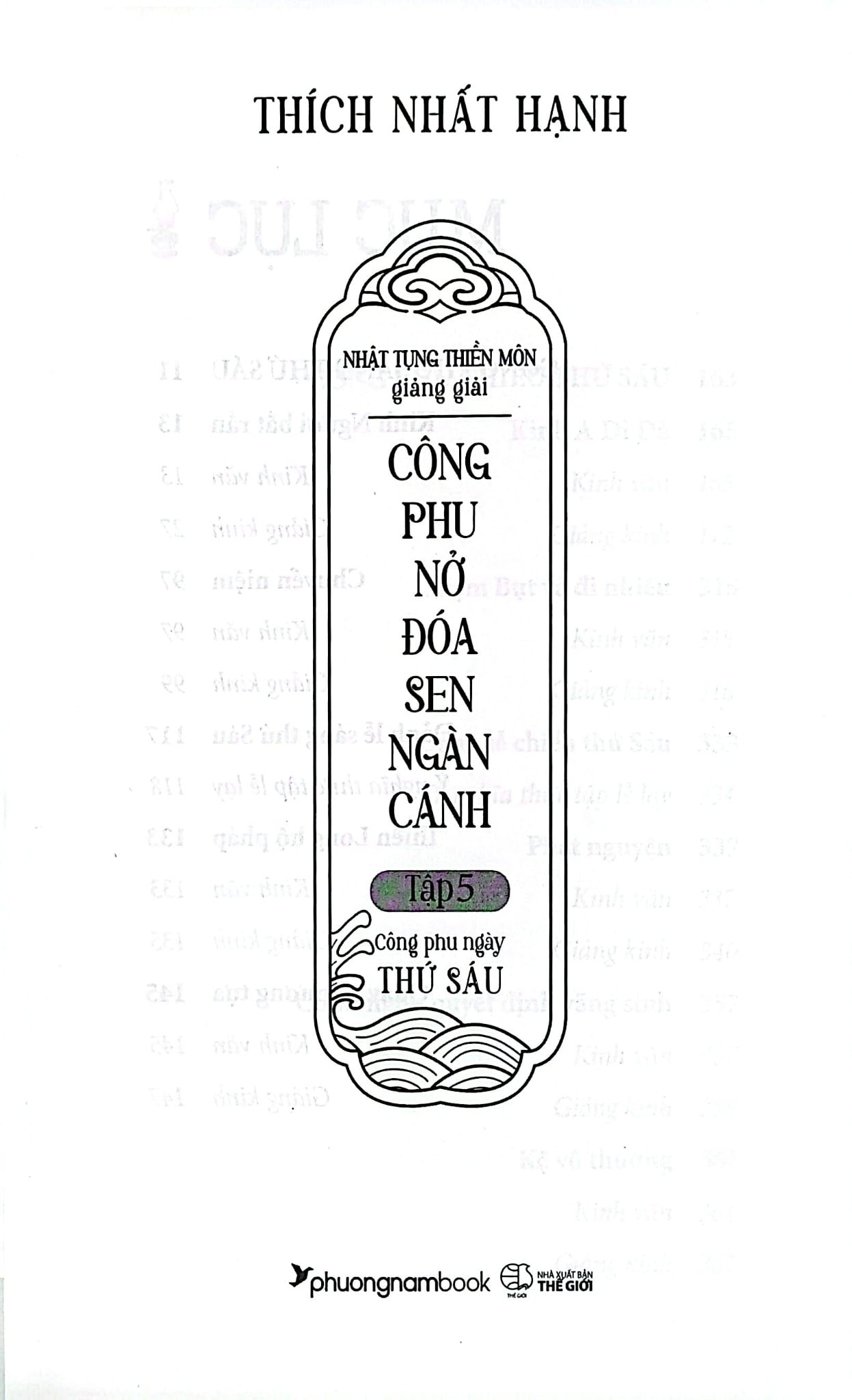 Nhật Tụng Thiền Môn Giảng Giải - Công Phu Nở Đóa Sen Ngàn Cánh - Tập 5 - Công Phu Ngày Thứ Sáu - Thích Nhất Hạnh