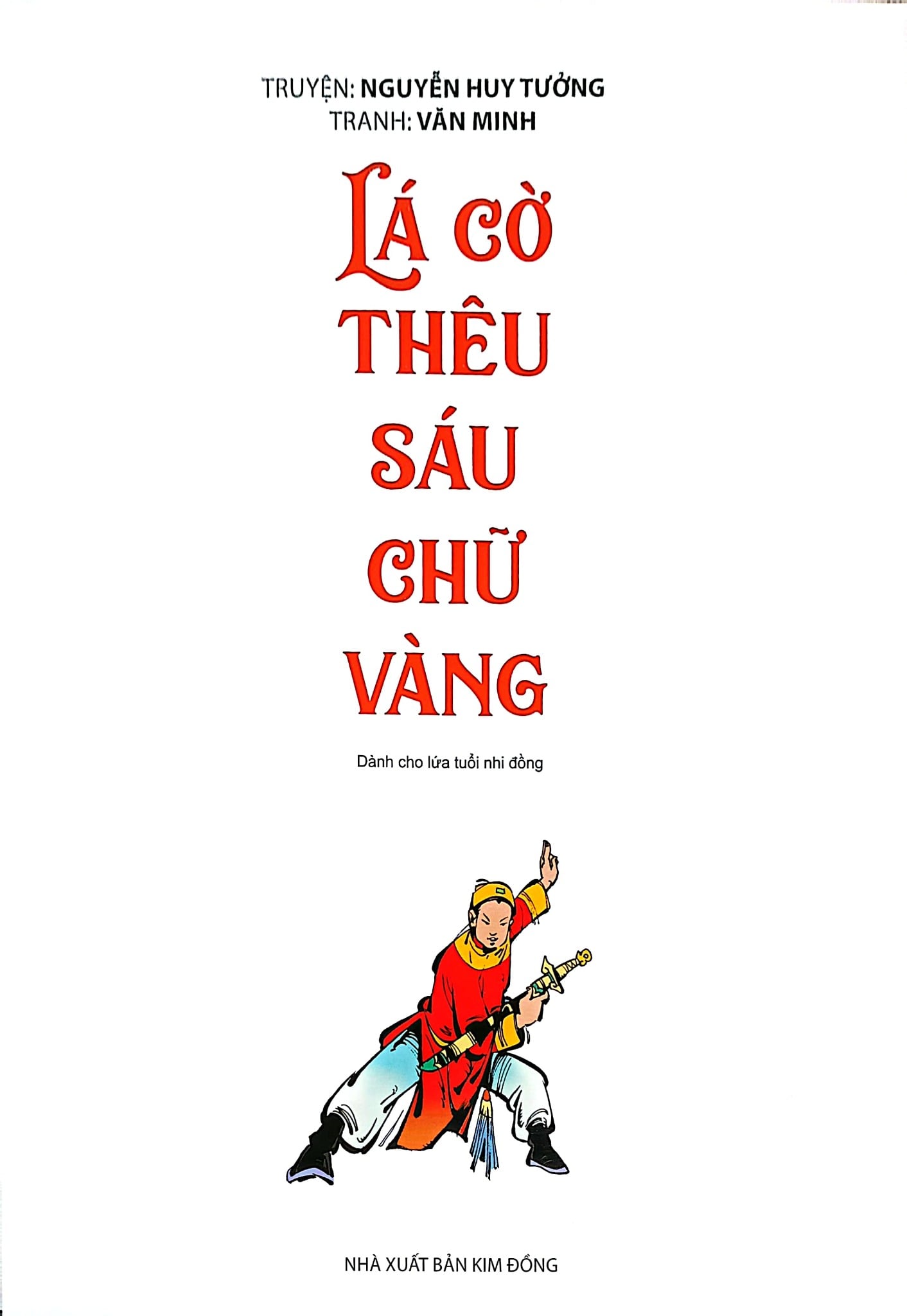 Lá Cờ Thêu Sáu Chữ Vàng -  Nguyễn Huy Tưởng, Văn Minh