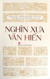  Nghìn Xưa Văn Hiến - Nhiều Tác Giả 