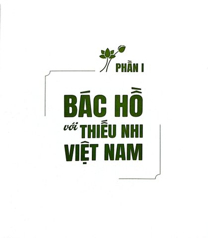 Bác Hồ Với Thiếu Nhi - Bảo Tàng Hồ Chí Minh 
