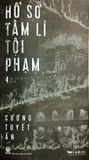  Hồ Sơ Tâm Lí Tội Phạm - Tập 4 - Cương Tuyết Ấn 