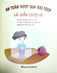 An Toàn Vượt Qua Đại Dịch: Lá Chắn Covid - 19 - Đường Dực Tuyên, Vương Phụ Tá