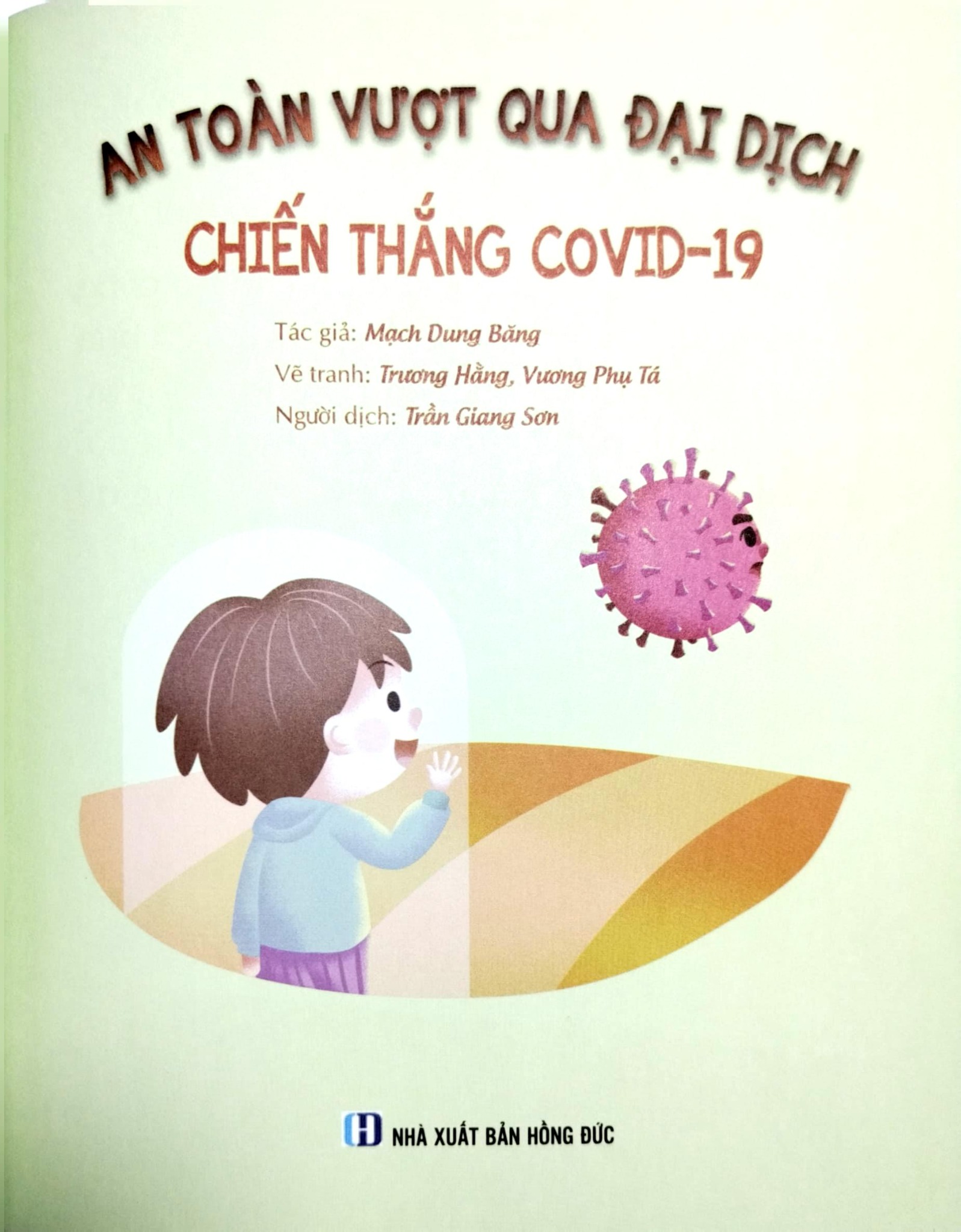 An Toàn Vượt Qua Đại Dịch: Chiến Thắng Covid - 19 - Mạch Dung Băng