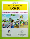  Combo 9 Cuốn Việc Tốt Mỗi Ngày ( Ân Cần + Chân Thành + Hãy Là Chính Mình + Kiên Trì + Lịch Sự + Rộng Lượng + Thận Trọng + Triu Mến + Tinh Thần Thể Thao ) 