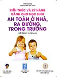  Combo 6 Cuốn Kiến Thức Và Kỹ Năng Dành Cho Học Sinh ( Chăm Sóc Sức Khỏe + Sức Khỏe Và Bệnh Thường Gặp + Những Việc Cần Làm + Giữ Gìn Vệ Sinh + Thể Dục, Vui Chơi, Nghỉ Ngơi, Ăn Uống + An Toàn Ở Nhà, Ra Đường, Trong Trường ) 