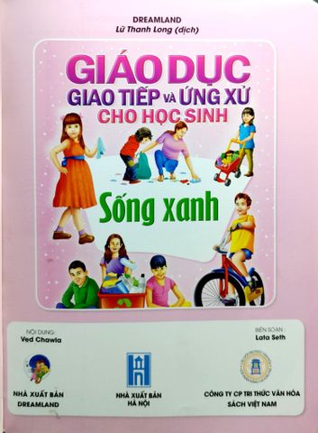  Combo 4 Cuốn Giáo Dục Giao Tiếp Và Ứng Xử Cho Học Sinh ( Sống Xanh + Nơi Công Cộng + Kỹ Năng Giao Tiếp Qua Các Phương Tiện Công Nghệ + Kỹ Năng Cơ Bản ) 
