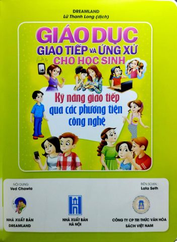  Combo 4 Cuốn Giáo Dục Giao Tiếp Và Ứng Xử Cho Học Sinh ( Sống Xanh + Nơi Công Cộng + Kỹ Năng Giao Tiếp Qua Các Phương Tiện Công Nghệ + Kỹ Năng Cơ Bản ) 