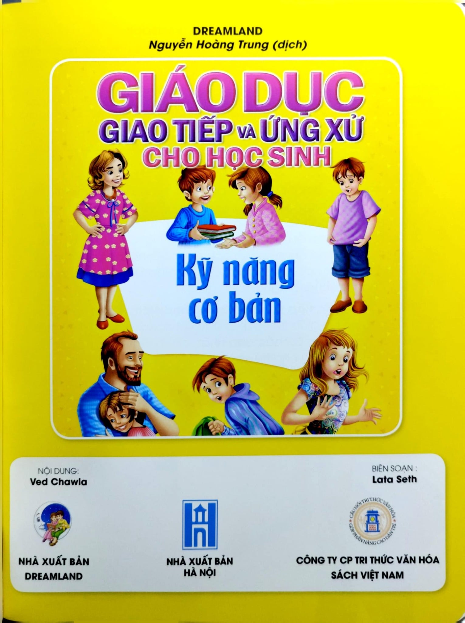 Giáo Dục Giao Tiếp Và Ứng Xử Cho Học Sinh - Kỹ Năng Cơ Bản - Dreamland