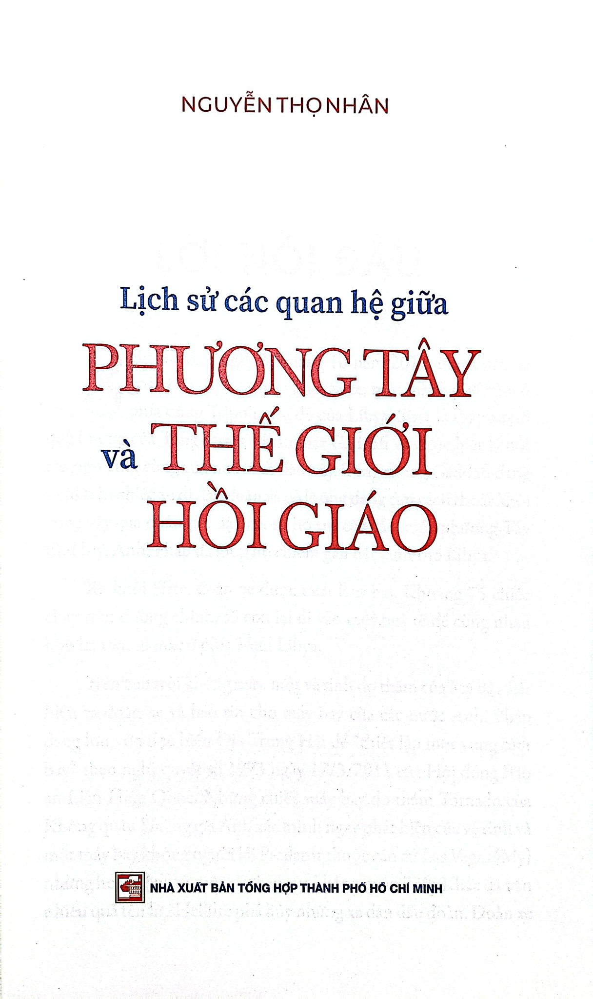 Lịch Sử Các Quan Hệ Giữa Phương Tây Và Thế Giới Hồi Giáo - Nguyễn Thọ Nhân