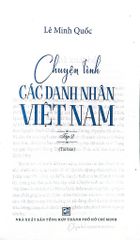 Chuyện Tình Các Danh Nhân Việt Nam - Tập 2 - Lê Minh Quốc