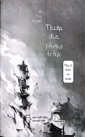  Thiên Địa Phong Trần - Tập 3 - Giấc Cô Miên - Hà Thuỷ Nguyên 