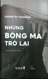  Những Bóng Ma Trở Lại –  Thomas Bo Pedersen 