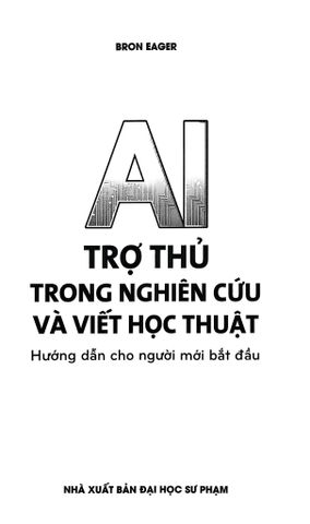  AI - Trợ Thủ Trong Nghiên Cứu Và Viết Học Thuật - Bron Eager 