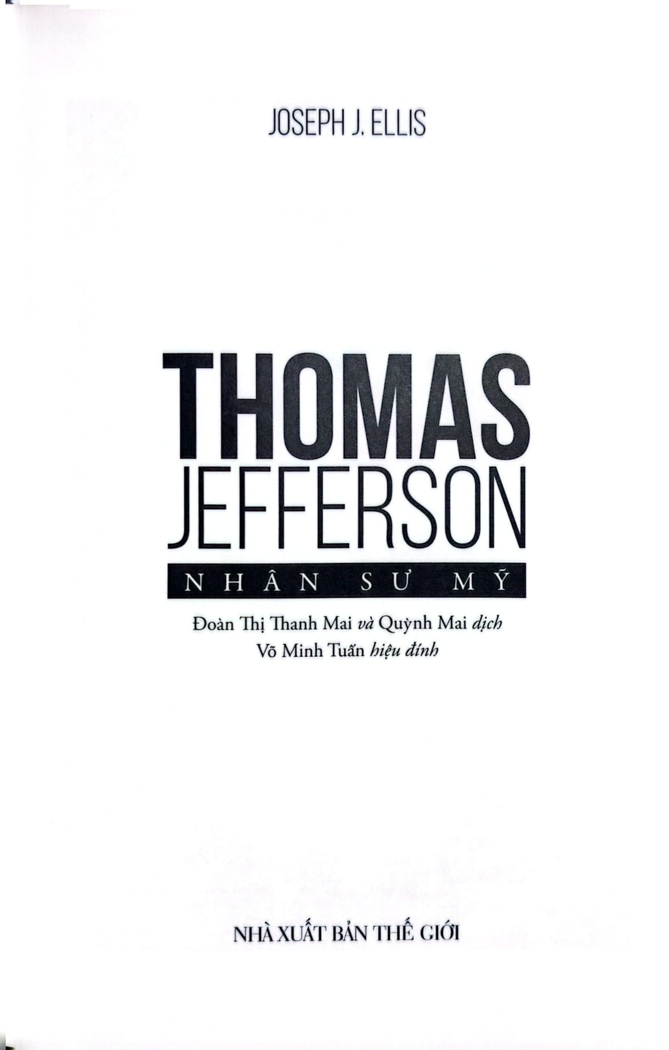 Thomas Jefferson: Nhân Sự Mỹ - Joseph J Ellis