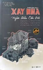 Xây Nhà - Ngàn Điều Cần Biết (Tái Bản 2026) - Ths. KTS. Ngô Mậu Chung, Huỳnh Thanh Phương