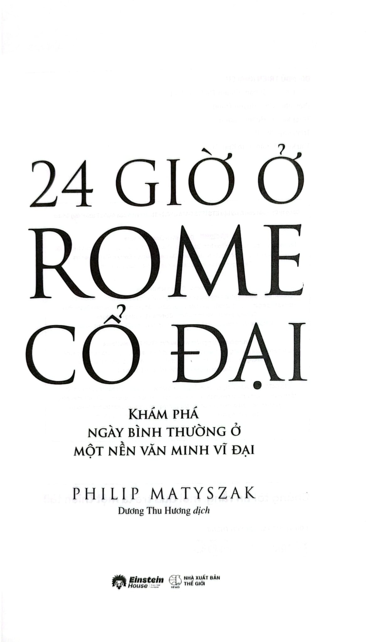 24 Giờ Ở Rome Cổ Đại - Philip Matyszak