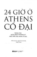 Trọn Bộ 4 Cuốn Nhà Khoa Học Kể Chuyện ( 24 Giờ Ở Ai Cập Cổ Đại + 24 Giờ Ở Athens Cổ Đại + 24 Giờ Ở Rome Cổ Đại + 24 Giờ Ở Trung Hoa Cổ Đại )