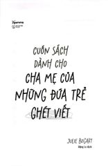 Cuốn Sách Dành Cho Cha Mẹ Của Những Đứa Trẻ Ghét Viết - Julie Bogart