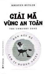 Giải Mã Vùng An Toàn - Đòn Bẩy Để Làm Ít Hưởng Nhiều - Kristen Butler