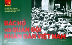Di Sản Hồ Chí Minh - Bác Hồ Với Quân Đội Nhân Dân Việt Nam - Nhiều Tác Giả
