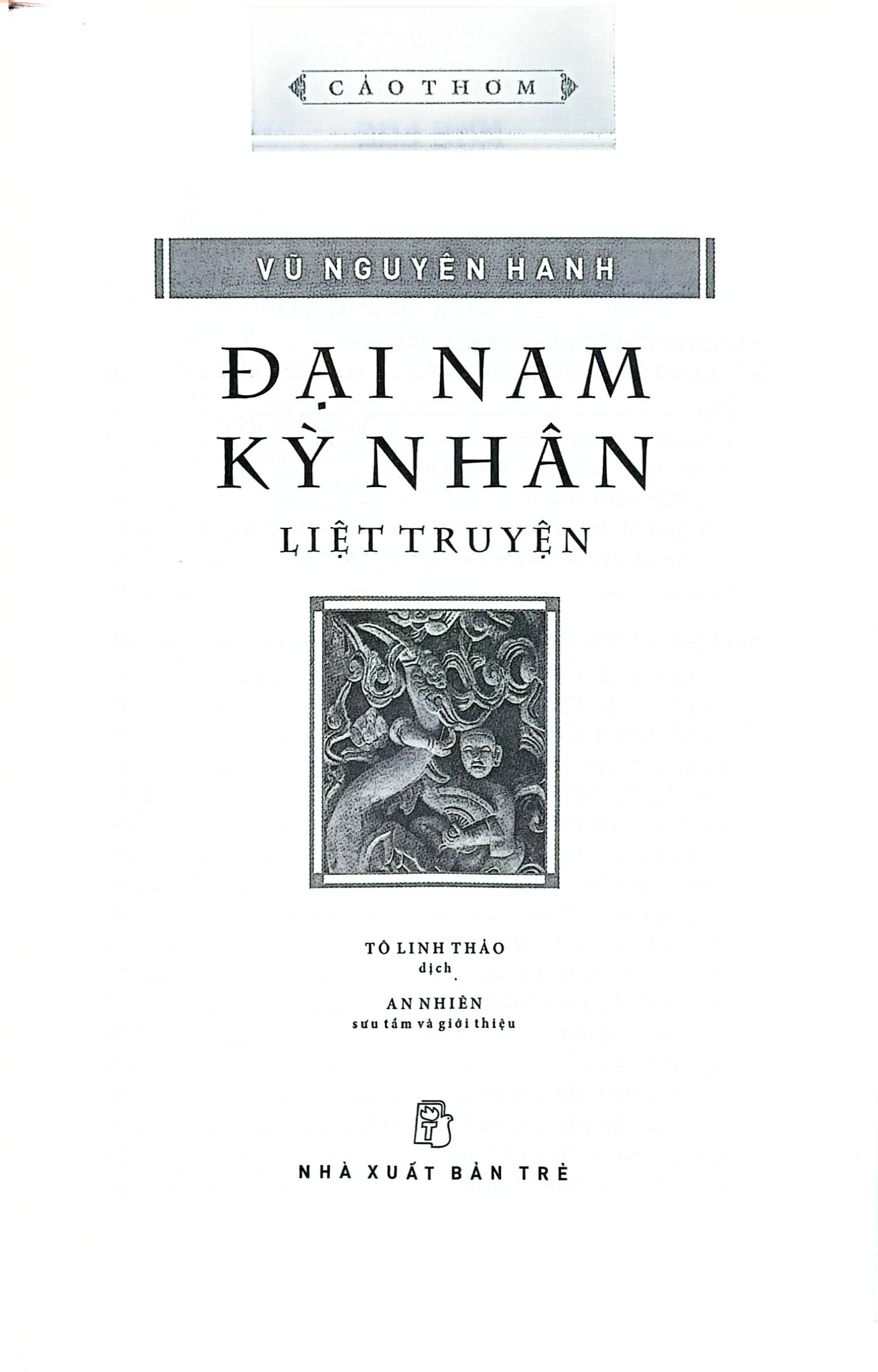 Đại Nam Kỳ Nhân Liệt Truyện - Bìa Cứng - 
Vũ Nguyên Hanh