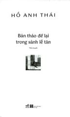Bản Thảo Để Lại Trong Sảnh Lễ Tân - Hồ Anh Thái